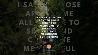 Daily Motivation - Every Kind Word I Say...........