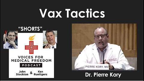 V-Shorts with Dr. Pierre Kory: Vax Tactics