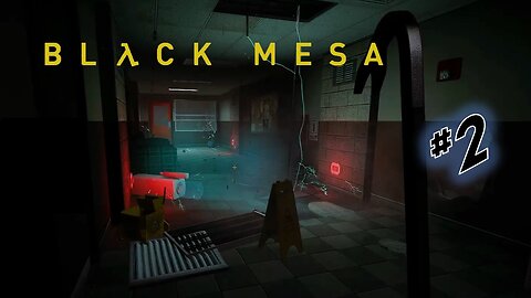 Black Mesa - Episode 2! OFFICE COMPLEX