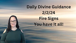 Daily Tarot - Fire Signs - You've got it all!