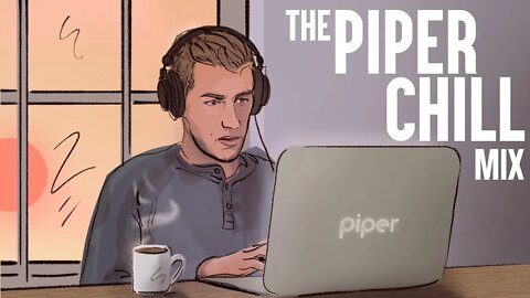 The Piper Chill Mix, No. 1
