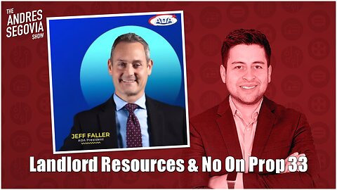 Property Owner Resources & NO On CA Prop 33 | Guest: AOA USA's Jeff Faller