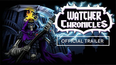 Watcher Chronicles Official Trailer