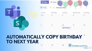 Microsoft Teams Birthday App 2/2 - addon to automatically copy birthdays to next year