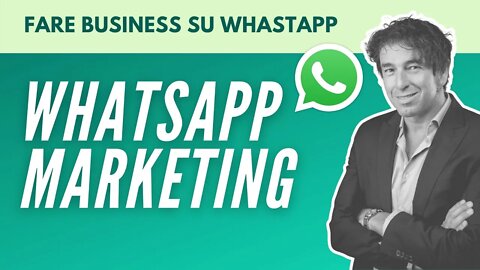 Whastapp Marketing: Come fare Business su Whastapp - Riccardo Girardi