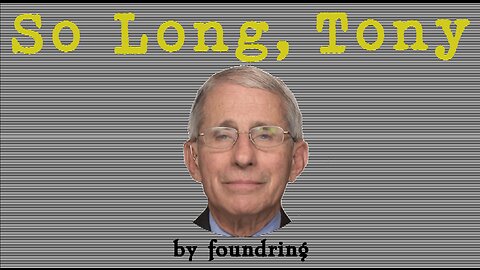 So Long, Tony (Short Version) - Original Song by Foundring