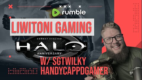 Halo Monday!! w/Sgt Wilky, HandyCappdGamer - #RumbleTakeover