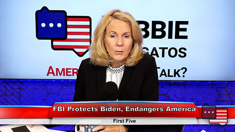 FBI Protects Biden, Endangers America | First Five 6.13.23