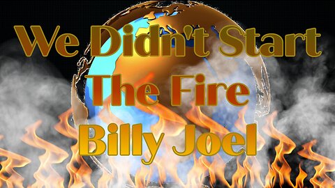 We Didn't Start The Fire (lyrics and history)