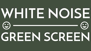 🤍The Classic Frequency Range 💮 Best Quality! 🤍| WHITE NOISE GREEN SCREEN