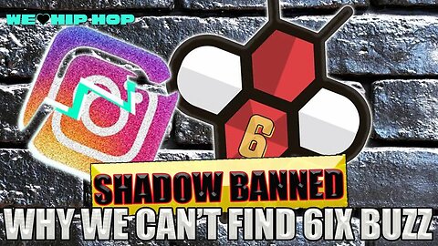 Why Is 6ix Buzz Shadow Banned On IG??