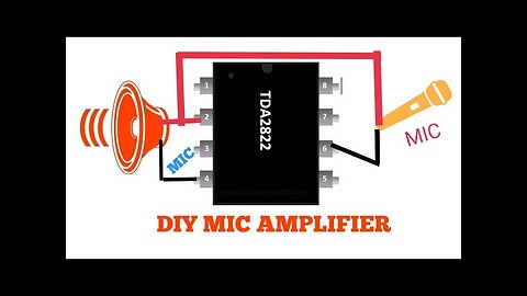 DIY MIC AMPLIFIER WITH IC TDA2822