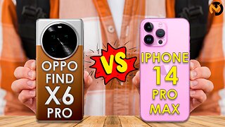 OPPO FIND X6 PRO VS IPHONE 14 PRO MAX