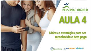 Maratona Personal Trainer | AULA 4 - Táticas e Estratégias para ser Reconhecido e Bem Pago