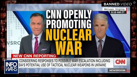 CNN Openly Promoting Nuclear War with Russia