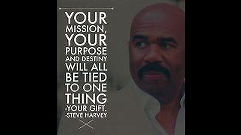 WHAT IS YOUR PURPOSE IN LIFE--STEVE HARVEY