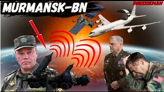 MURMANSK-BN: Russia began to use its Secret Weapon in Ukraine┃US satellites and AWACS aircraft were Disabled