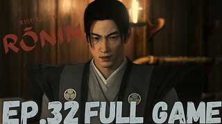 RISE OF RONIN Gameplay Walkthrough EP.32- Honor FULL GAME