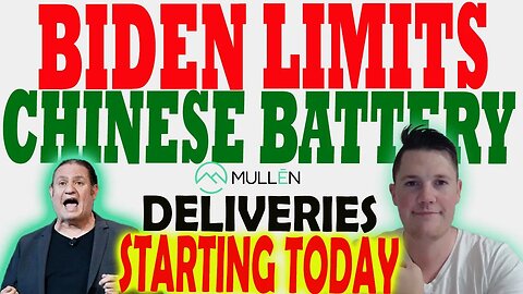 Mullen Deliveries Start TODAY │ Biden Limits Chinese Battery Components ⚠️ NEW ATL for Mullen Coming