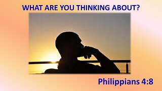 What Are You Thinking About? Pastor Roy Smith 10-30-2022