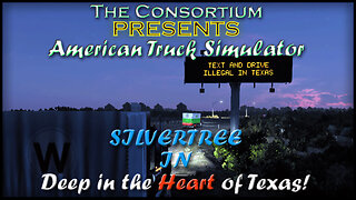 American Truck Simulator - Deep in the Heart of Texas Pt. 2