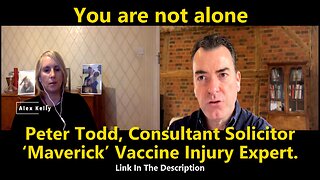 You are not alone - Peter Todd, Consultant Solicitor, ‘Maverick’ Vaccine Injury Expert