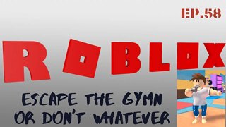 Roblox - Escape the Gymn