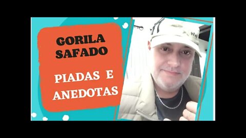 PIADAS E ANEDOTAS - GORILA SAFADO - #shorts