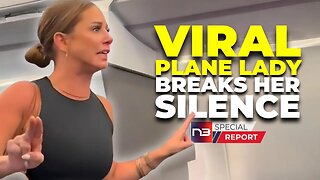 Viral Plane Lady Breaks Silence on Her Epic Meltdown