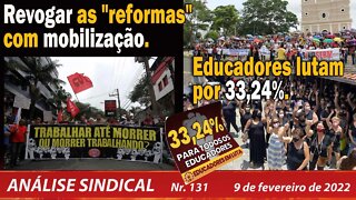 Revogar as "reformas" com mobilização. Educadores lutam por 33,24% - Análise Sindical Nº131 - 9/2/22