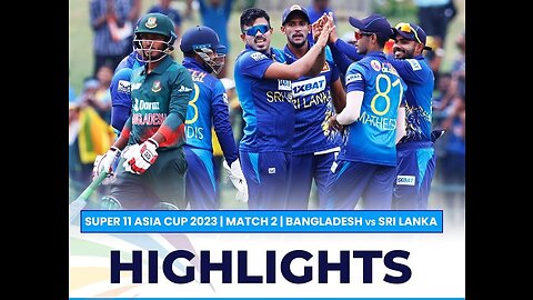 Super11 Asia Cup 2023 | Match 2 Bangladesh vs Sri Lanka Highlights | Cricket match live today