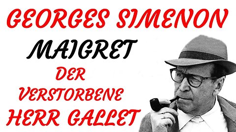 KRIMI Hörspiel - Georges Simenon - MAIGRET - DER VERSTORBENE HERR GALLET (2003) - TEASER