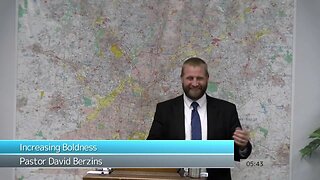 Increasing Boldness | Pastor Dave Berzins