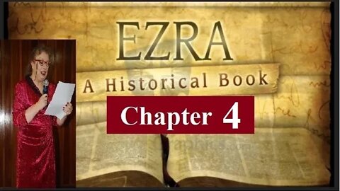 ✋EZRA CHAPTER 4 ~ Opposition to the Rebuilding.✋