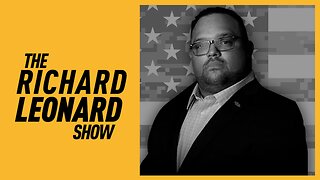 Richard Leonard Show: What Makes the Veteran Mindset?