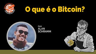 O que é Bitcoin? - Alan Schramm