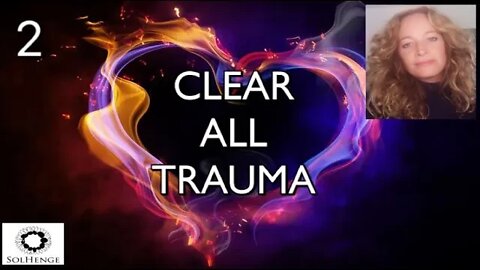 THE COSMIC HEART SERIES- Ep 2 Clear yourself of trauma through heart consciousness meditation