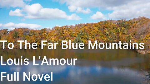 To The Far Blue Mountains a Sackett Novel by Louis L'Amour