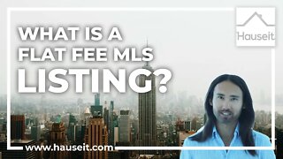 What is a Flat Fee MLS Listing?