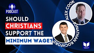 Should Christians support the minimum wage?