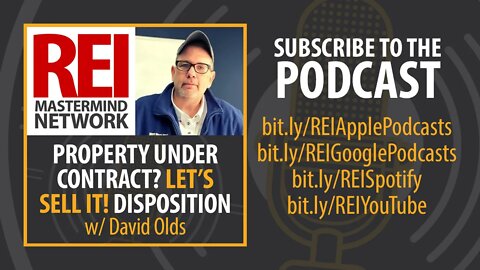 Property Under Contract? Let's Sell It! Disposition with David Olds #285