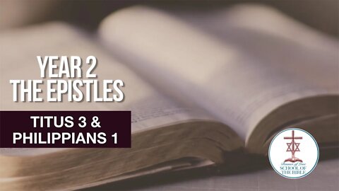 "Titus 3 & Philippians 1" - PJ Hanley - School Of The Bible
