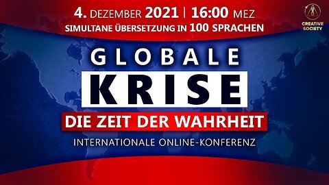 Globale Krise. Die Zeit der Wahrheit Internationale Online-Konferenz 04.12.2021