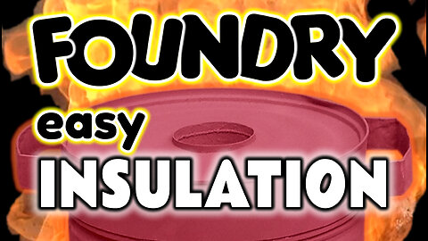 Metal Foundry easy foam insulation - by VogMan