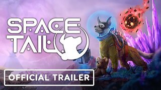Space Tail: Every Journey Leads Home - Official Console Launch Trailer