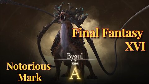 Notorious Mark - Bygul Hunt Board Final Fantasy XVI