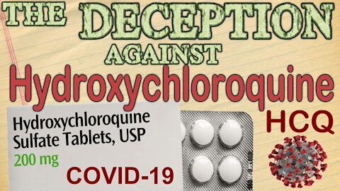 the DECEPTION against HCQ Hydroxychloroquine