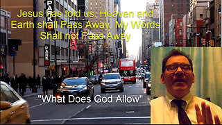 What Does God Allow (Why do we suffer in this life?)
