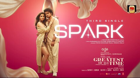 Spark (Lyrical Video) | The GOAT | Thalapathy Vijay | Venkat Prabhu | Yuvan Shankar Raja