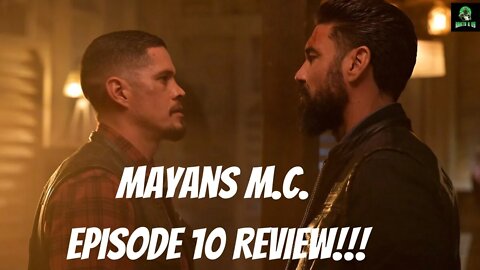 Mayans M.C. Episode 10 Review!!!